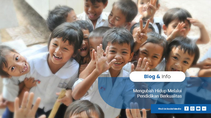 Mengubah-Hidup-Melalui-Pendidikan-Berkualitas